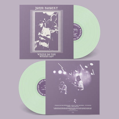 John-Robert | Where Do You Wanna Go?